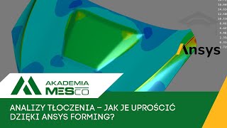 Analizy tłoczenia – jak je uprościć dzięki Ansys Forming [upl. by Darrell]