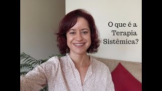 🔍 O QUE É A TERAPIA SISTÊMICA 👨‍👩‍👧‍👦 [upl. by Annet]