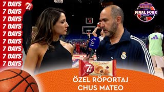 Chus Mateo ile Final Four ÖZEL RÖPORTAJ [upl. by Esta522]