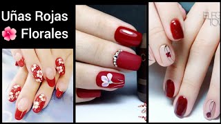 DISEÑOS DE UÑAS 💅 ROJAS 2021 DECORACIÓN CON FLORES 🌼🌺 [upl. by Enidaj]