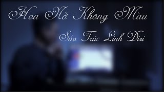 Hoa Nở Không Màu  Hoài Lâm  Cover Sáo Trúc Cực Phiêu [upl. by Hafital]