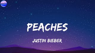 Justin Bieber  Peaches Lyrics [upl. by Yenrab]