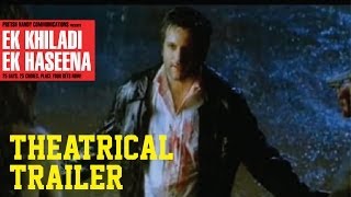 Ek Khiladi Ek Haseena  Theatrical Trailer [upl. by Conrado208]