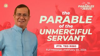 The Parable of the Unmerciful Servant  Pastor Ted Ribo [upl. by Jovitah762]