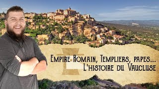 Empire romain templiers papes  Lhistoire du Vaucluse [upl. by Livingstone212]