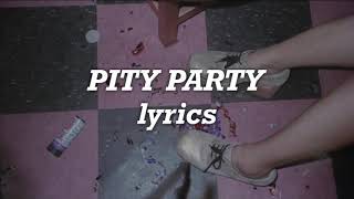 Melanie Martinez  Pity Party Lyrics [upl. by Fancie671]