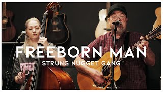 quotFreeborn Manquot  Strung Nugget Gang Jimmy Martin Cover [upl. by Clower222]