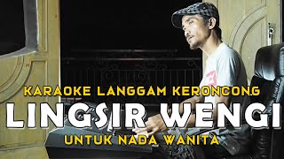 Lingsir Wengi  Karaoke  Langgam keroncong Jawa  Nada Wanita [upl. by Einafpets]