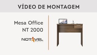 VÍDEO DE MONTAGEM MESA OFFICE NT 2000  NOTÁVEL MÓVEIS [upl. by Notlim209]