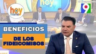 ¿Cuáles son los beneficios de los fideicomisos  Hoy Mismo [upl. by Yehs]