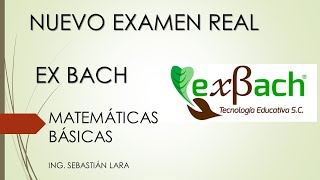 NUEVO EXAMEN REAL EX BACH MATEMÁTICAS BÁSICAS 2024 [upl. by Sihunn]