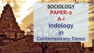 Sociology for UPSC  IAS  Paper  2  Indology  Lecture 99 [upl. by Ameline876]