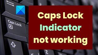 Caps Lock Indicator not working in Windows 1110 [upl. by Scotti]