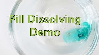 Pill Dissolving Demo [upl. by Anselma]