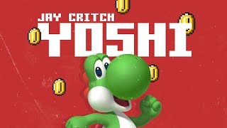 Jay Critch  Yoshi [upl. by Richardson890]