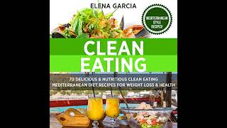 Clean Eating Audiobook by Elena Garcia [upl. by Sarge286]