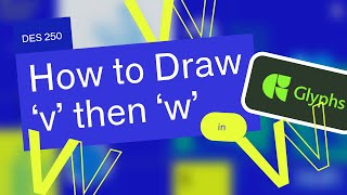 How to Draw v then w in Glyphs App [upl. by Nosduj]