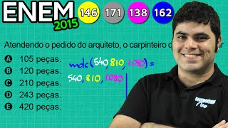 ENEM 2015 Matemática 27  Máximo Divisor Comum MDC e Peças de Madeira com pegadinha [upl. by Wahs]