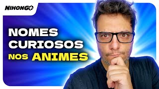 Significados de NOMES nos ANIMES e TOKUSATSU 🤔  NihonGO [upl. by Edla]