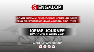 🛑10ème Journée CNG COURSE HPPIQUE  DIMANCHE 17 MARS 2024  HIPPODROME NDIAW MACODOU DIOP [upl. by Emmeline198]