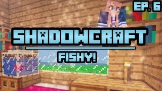 Fishy  ShadowCraft  Ep 6 [upl. by Germana210]