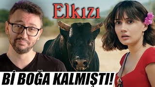 ELKIZI Dizi İncelemesi  Bi BOĞA Kalmıştı [upl. by Ahsakal975]