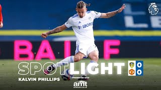 Spotlight  Yorkshire Pirlo Kalvin Phillips midfield masterclass  Leeds United 00 Man Utd [upl. by Eamanna]