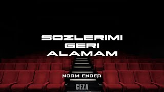 Norm Ender ft Ceza  Sözlerimi Geri Alamam AI [upl. by Lanos]