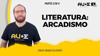 Arcadismo  Literatura  Prof Marcos Pinto Parte 2 de 4 [upl. by Marcello]