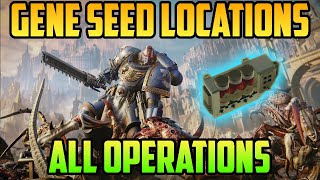 Gene Seeds Locations for All Operations  Warhammer 40000 Space Marine 2 [upl. by Cottle]