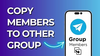 How To Add Telegram Group Members To Another Group [upl. by Enirroc741]