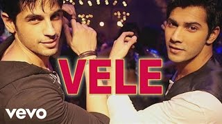 Vele Best Video  SOTYVarun DhawanSidharth MalhotraAlia BhattVishal amp Shekhar [upl. by Savil543]