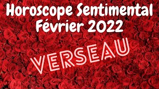 Verseau Février 2022 Sentimental 💖 Quel changement positif de situation🔮 [upl. by Asle]