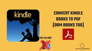 How to convert Kindle Books to PDF  All books including DRM protected  no calibre  Free Software [upl. by Malca]