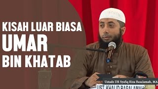 Kisah luar biasa Umar bin Khatab radhiyallahu anhu Ustadz DR Khalid Basalamah MA [upl. by Aihsekin]