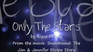 Only The Stars  Rique Franks  Video with Lyrics amp MP3 Download From Snowbound movie FULL [upl. by Ylrbmik916]