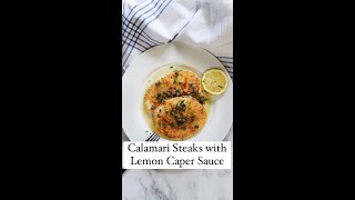 Calamari Steaks with Lemon Caper Sauce shorts [upl. by Ainav]