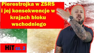 HiT cz2 Pierestrojka w ZSRS i jej konsekwencje w krajach bloku wschodniego Rozdział 2 Temat 4 [upl. by Fabiolas]