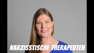 Narzisstische Therapeuten  Wie erkennen und sich schützen [upl. by Yeldud]