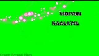 Perige Vegame thagile meghame telgu song to TamilVidium Kaalayil Vilikum Song Green Screen Lyrics [upl. by Eikcid]