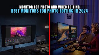 5 Best Monitors for Photo Editing in 2024  Best Monitor for photo and Video Editing [upl. by Humbert81]