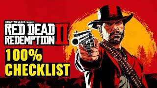 Red Dead Redemption 2  100 Completion Checklist [upl. by Kenleigh]