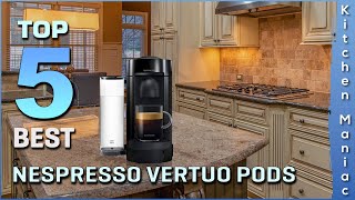 Top 5 Best Nespresso Vertuo Pods Review in 2023 [upl. by Rollecnahc833]