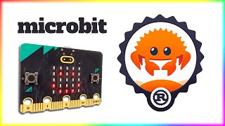 Embedded programming in Rust with the Microbit v2 [upl. by Melentha]