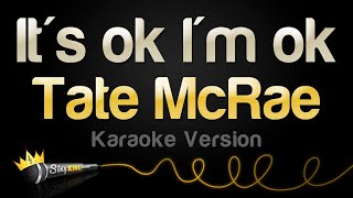 Tate McRae  Its ok Im ok Karaoke Version [upl. by Hayott964]