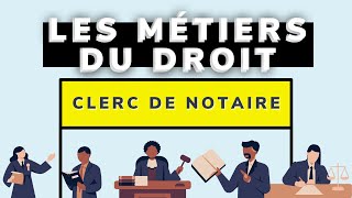 Devenir Clerc de Notaire  Les Métiers du Droit [upl. by Annayk]