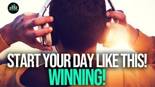 Start Every Morning WINNING  MORNING ROUTINE For Success Motivational Video [upl. by Nakhsa]