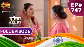 India Alert  Pehelwaan Ki Beti  पहलवान की बेटी  Full Episode 747  Dangal TV [upl. by Gavriella]