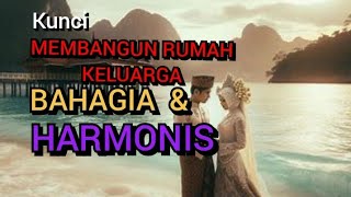 BANGUN KELUARGA HARMONIS DENGAN 4 LANGKAH INI [upl. by Ecnarepmet938]