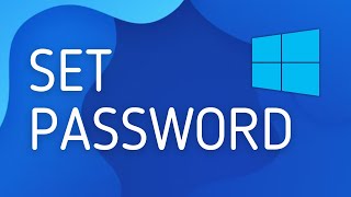 How to Set Password on Windows 10  Full Guide [upl. by Luanne]